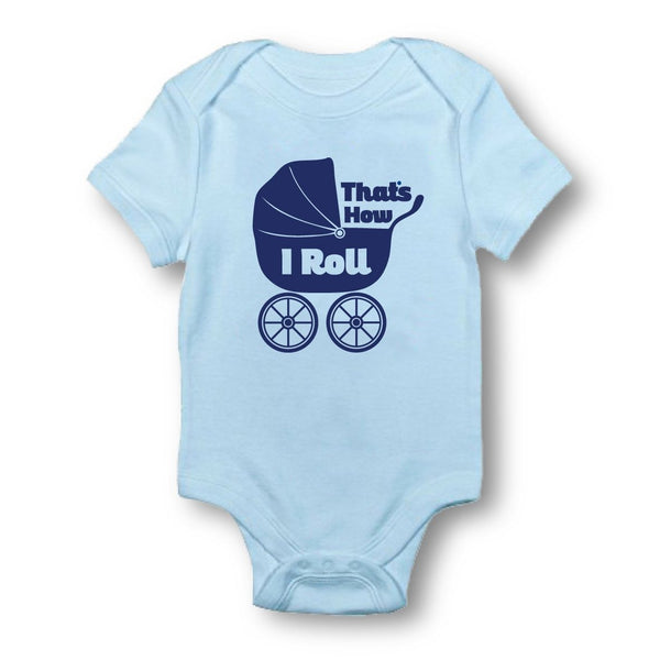 That's How I Roll - Baby Bodysuit