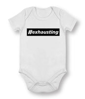 #exhausting - Baby Bodysuit