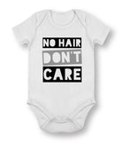 No Hair Don’t Care - Baby Bodysuit
