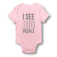 I See Big People - Baby Bodysuit