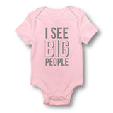 I See Big People - Baby Bodysuit