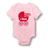 That's How I Roll - Baby Bodysuit